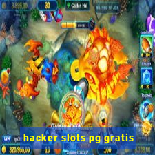 hacker slots pg gratis